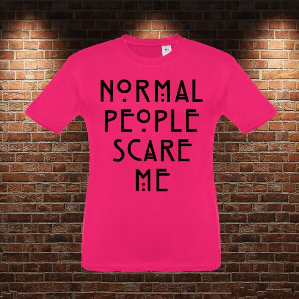 CMN0294 Camiseta niño Normal People Scare Me